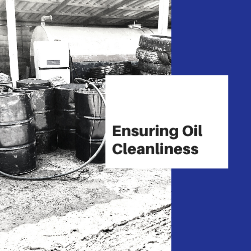 Ensuring Oil Cleanliness