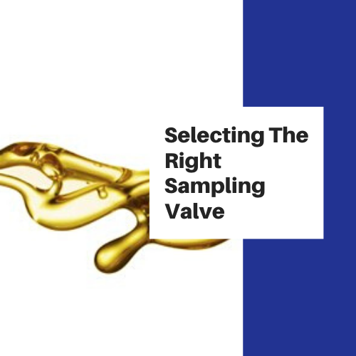 Selecting the Right Sampling Valve