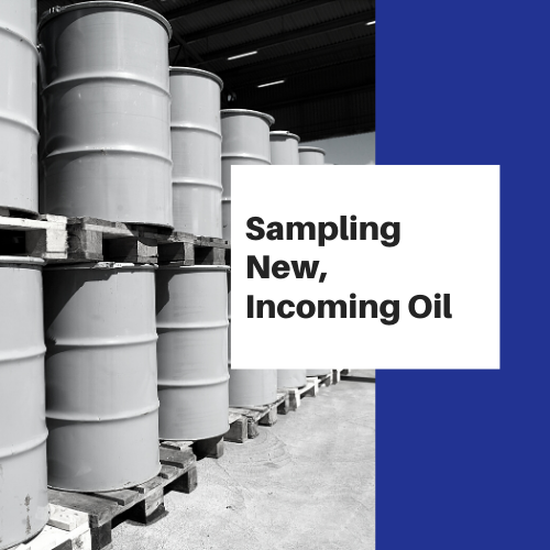 Sampling New, Incoming Oil